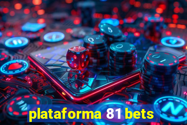 plataforma 81 bets